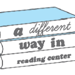 A DIFFERENT WAY IN READING CENTER