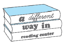 A DIFFERENT WAY IN READING CENTER
